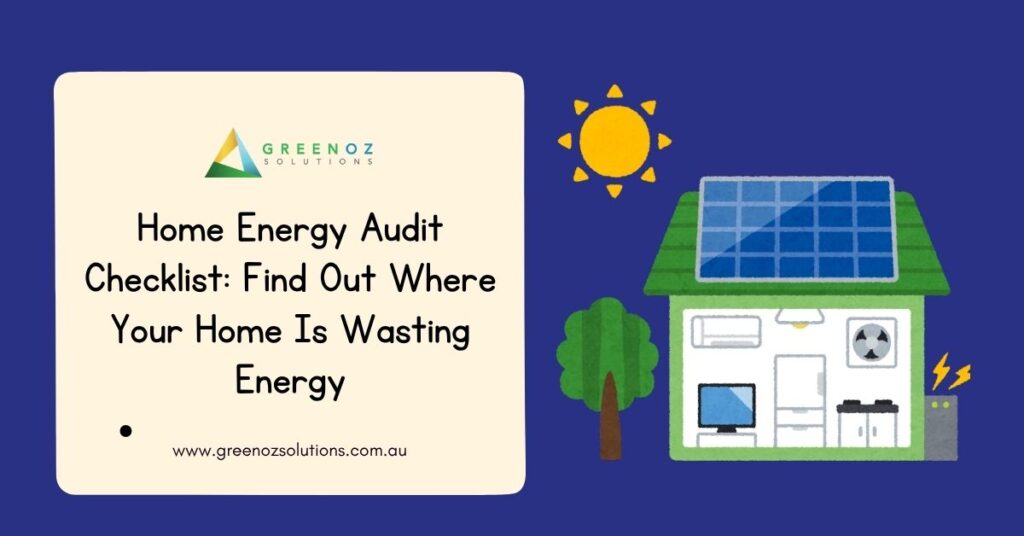 Home Energy Audit Checklist: Find Out Where Your Home Is Wasting Energy